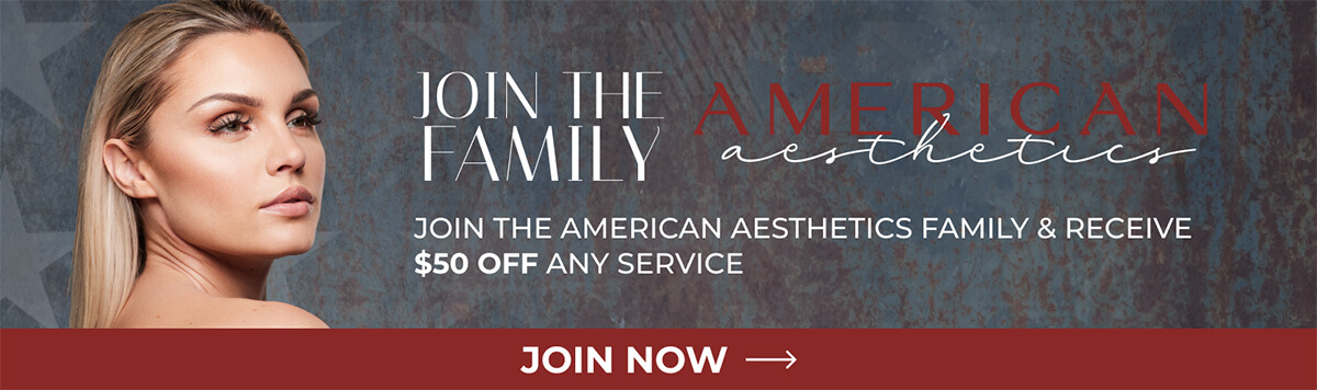 Join The American Aesthetics Family And Receive $50 Off